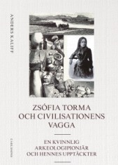 Zsófia Torma och civilisationens vagga